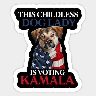 This Childless Dog Lady is Voting Kamala Dog Lovers Sticker